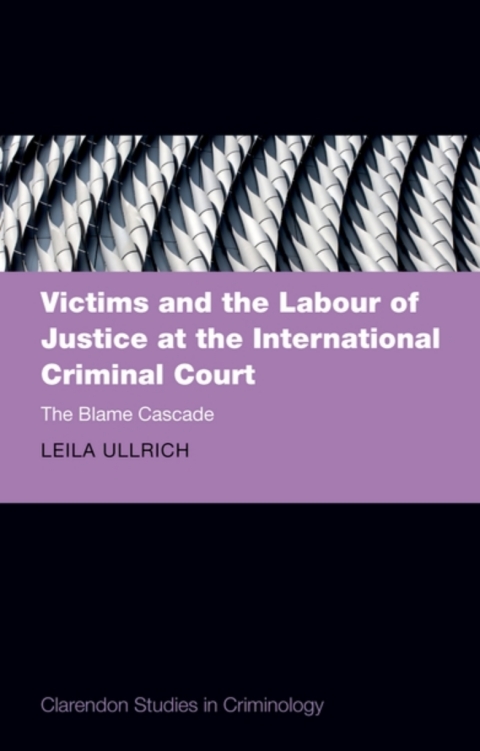 Cover image for book Victims and the Labour of Justice at the International Criminal Court