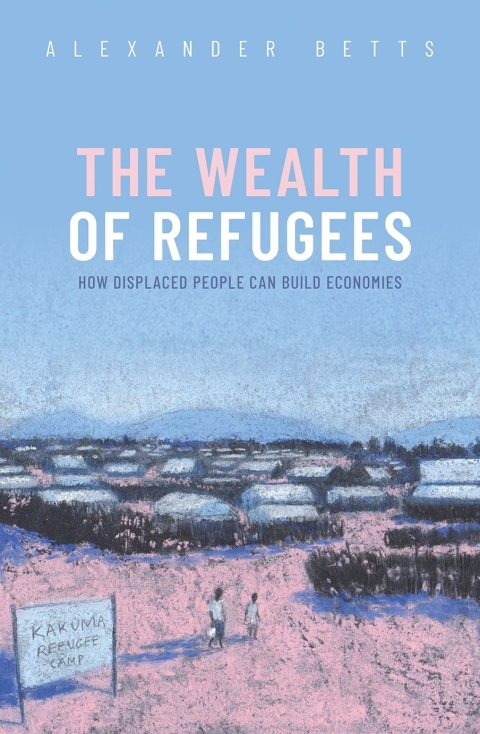 Cover image for book The Wealth of Refugees