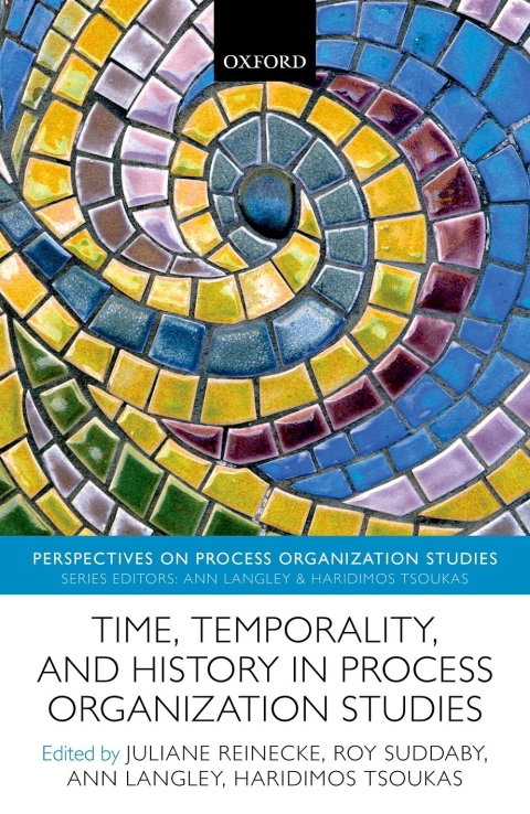 Cover image for book Time, Temporality, and History in Process Organization Studies