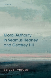 Titelbild: Moral Authority in Seamus Heaney and Geoffrey Hill 9780198870920