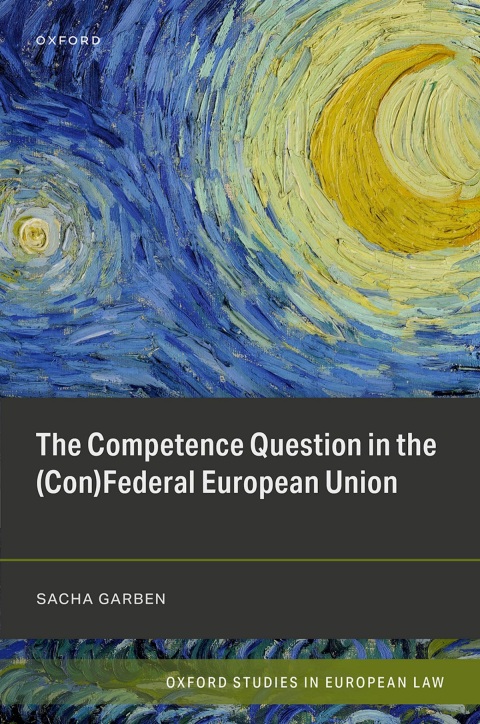 Cover image for book The Competence Question in the (Con)Federal European Union