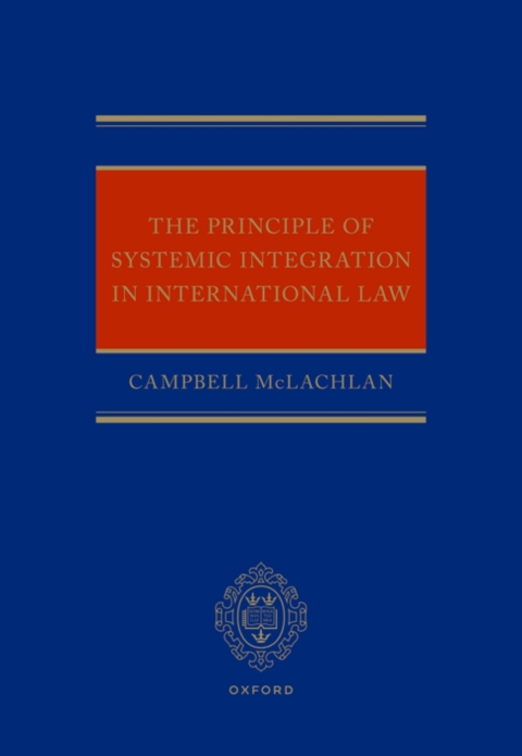 Cover image for book The Principle of Systemic Integration in International Law
