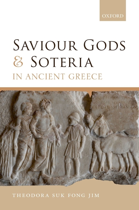 Cover image for book Saviour Gods and Soteria in Ancient Greece