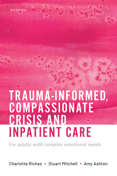 Cover image for book Trauma-informed, Compassionate Crisis and Inpatient Care