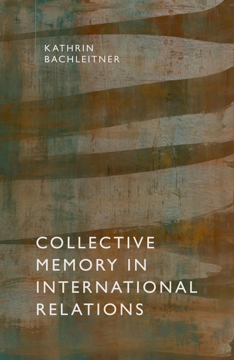 Cover image for book Collective Memory in International Relations