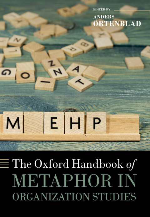 Cover image for book The Oxford Handbook of Metaphor in Organization Studies