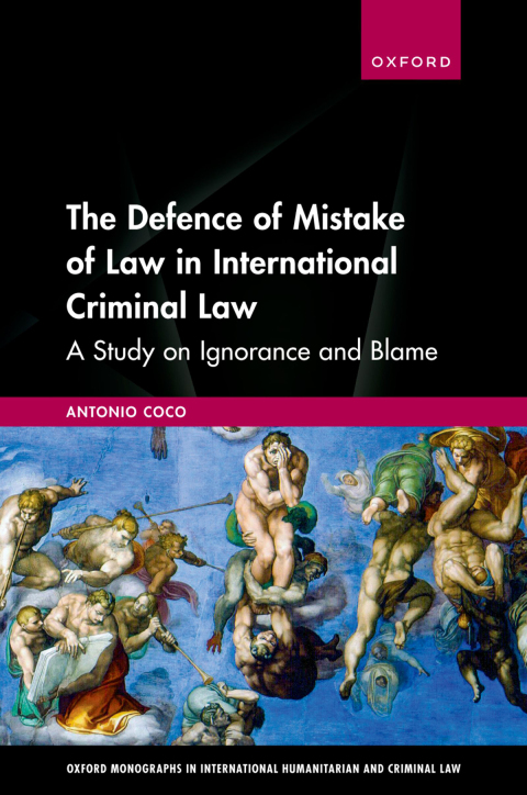 Cover image for book The Defence of Mistake of Law in International Criminal Law