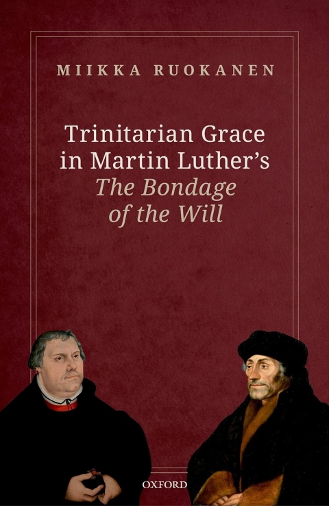 Cover image for book Trinitarian Grace in Martin Luther's The Bondage of the Will