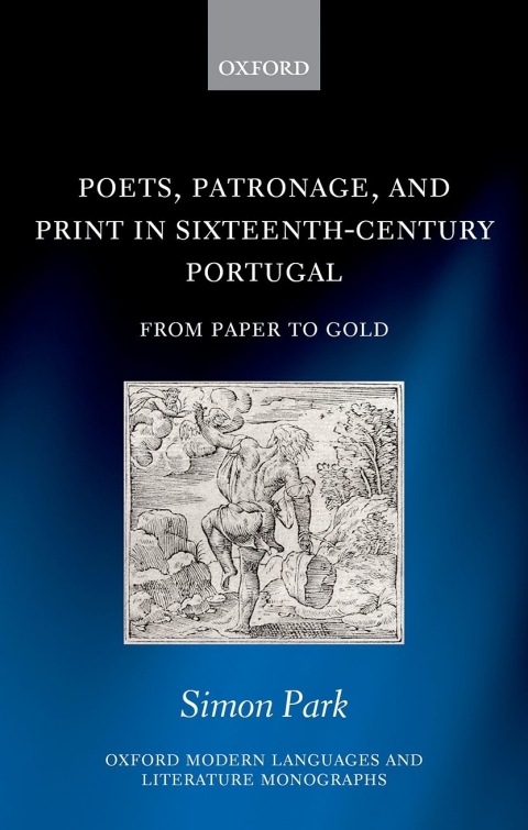 Cover image for book Poets, Patronage, and Print in Sixteenth-Century Portugal