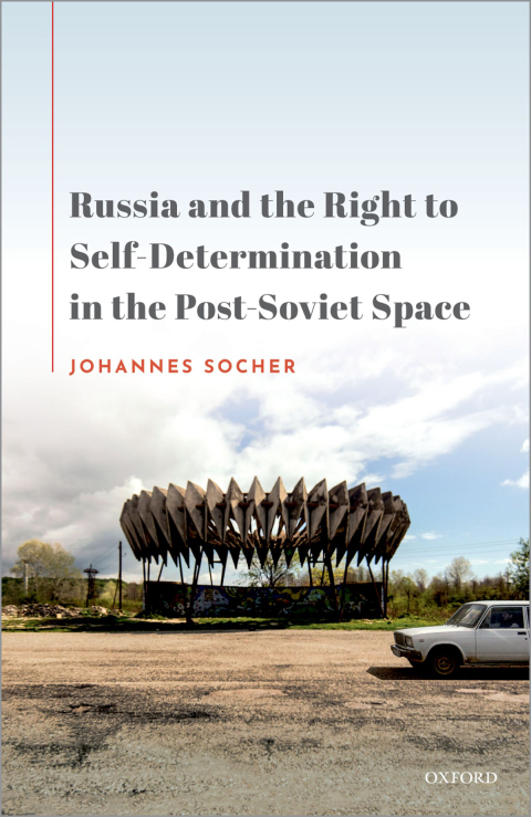 Cover image for book Russia and the Right to Self-Determination in the Post-Soviet Space