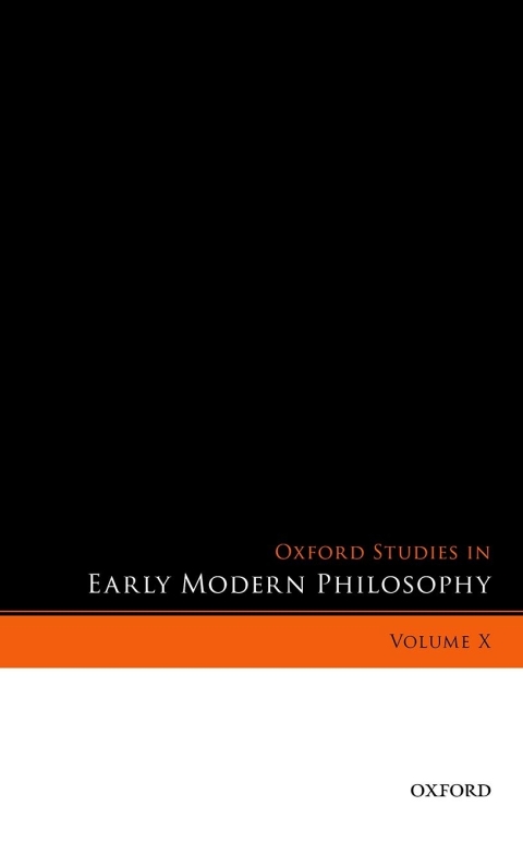 Cover image for book Oxford Studies in Early Modern Philosophy, Volume X