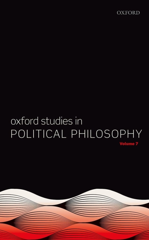 Cover image for book Oxford Studies in Political Philosophy Volume 7