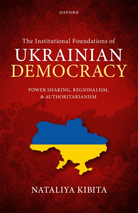 Cover image for book The Institutional Foundations of Ukrainian Democracy