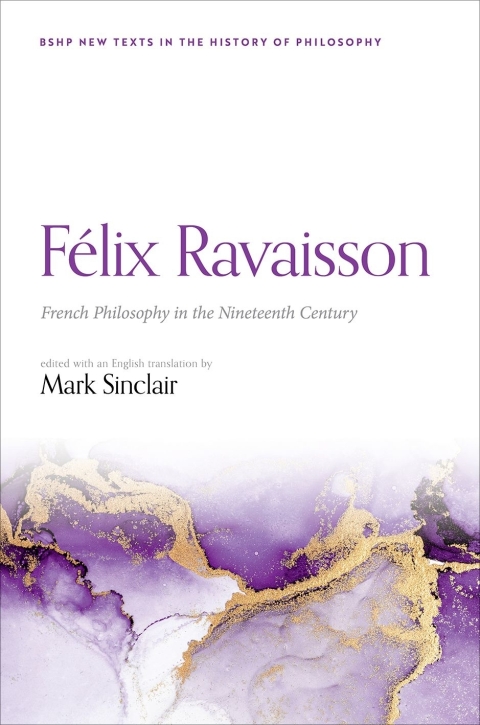 Cover image for book Félix Ravaisson: French Philosophy in the Nineteenth Century