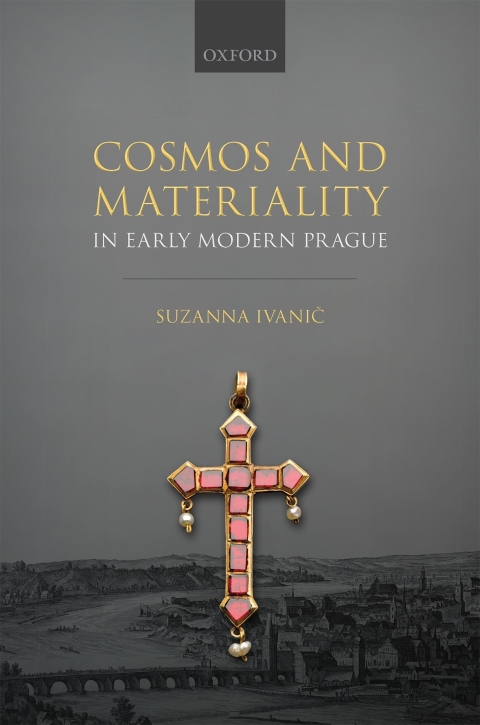 Cover image for book Cosmos and Materiality in Early Modern Prague