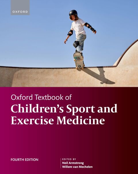 Cover image for book Oxford Textbook of Children's Sport and Exercise Medicine 4e