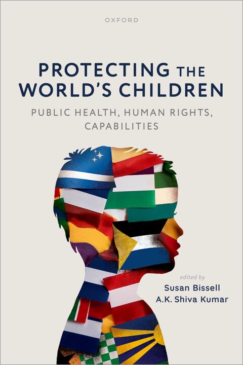 Cover image for book Protecting the World's Children: public health, human rights, capabilities