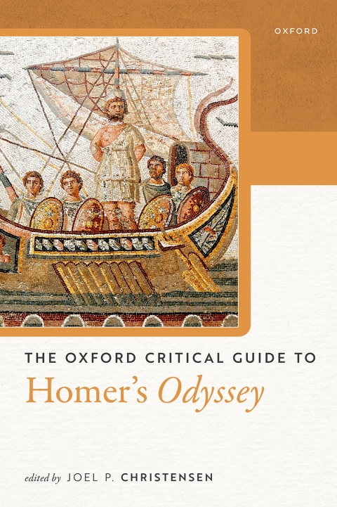 Cover image for book The Oxford Critical Guide to Homer's Odyssey