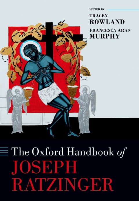 Cover image for book The Oxford Handbook of Joseph Ratzinger