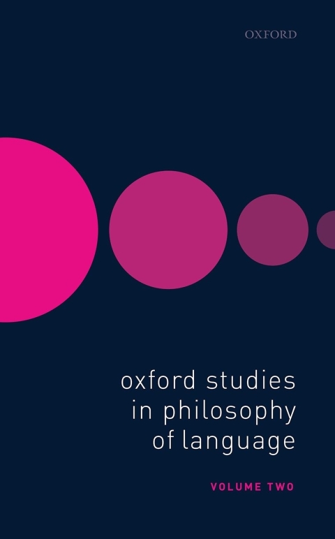 Cover image for book Oxford Studies in Philosophy of Language Volume 2