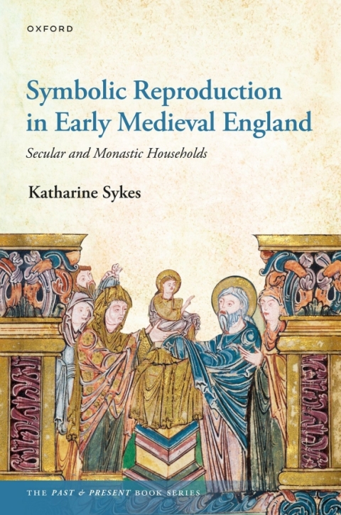 Cover image for book Symbolic Reproduction in Early Medieval England