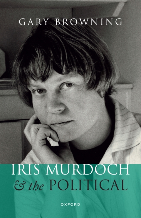 Cover image for book Iris Murdoch and the Political