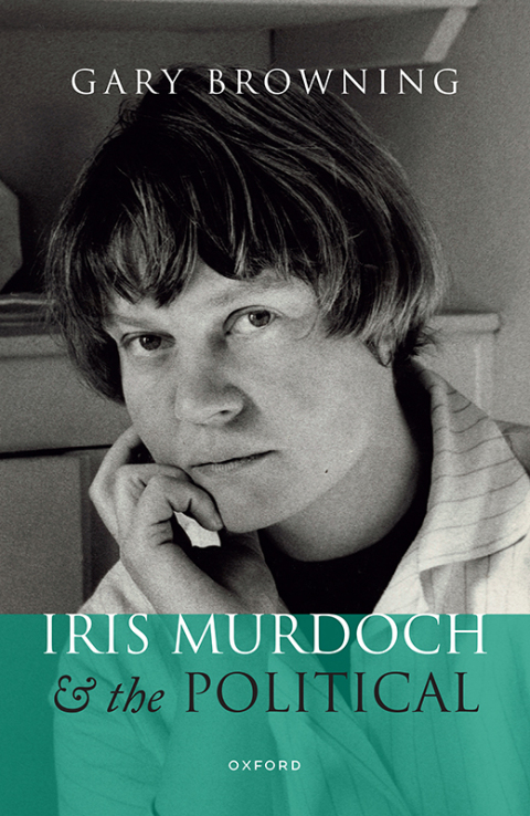 Cover image for book Iris Murdoch and the Political