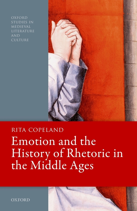 Cover image for book Emotion and the History of Rhetoric in the Middle Ages