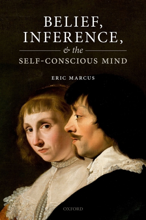 Cover image for book Belief, Inference, and the Self-Conscious Mind