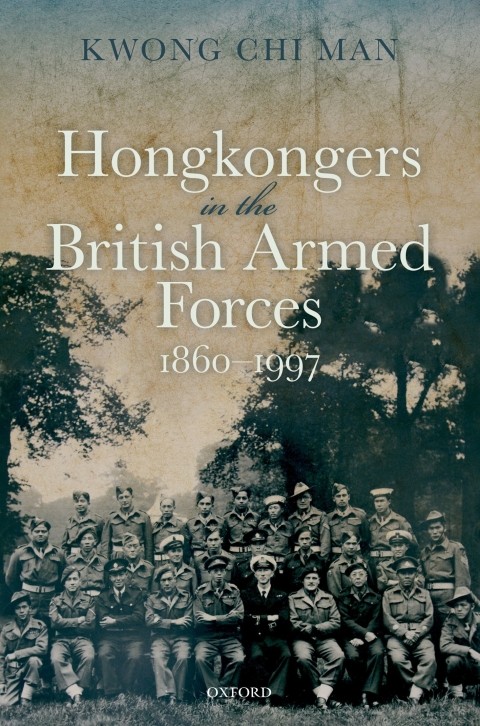 Cover image for book Hongkongers in the British Armed Forces, 1860-1997