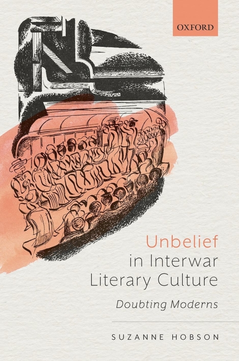 Cover image for book Unbelief in Interwar Literary Culture