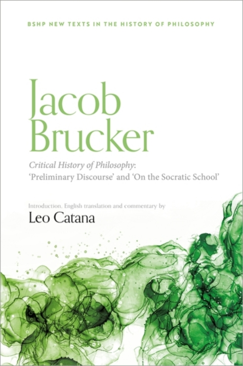 Cover image for book Jacob Brucker, Critical History of Philosophy: Preliminary Discourse and The Socratic School
