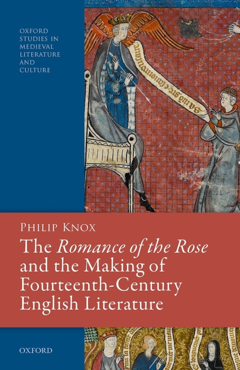 Cover image for book The Romance of the Rose and the Making of Fourteenth-Century English Literature
