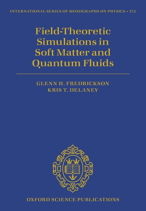 Cover image for book Field Theoretic Simulations in Soft Matter and Quantum Fluids