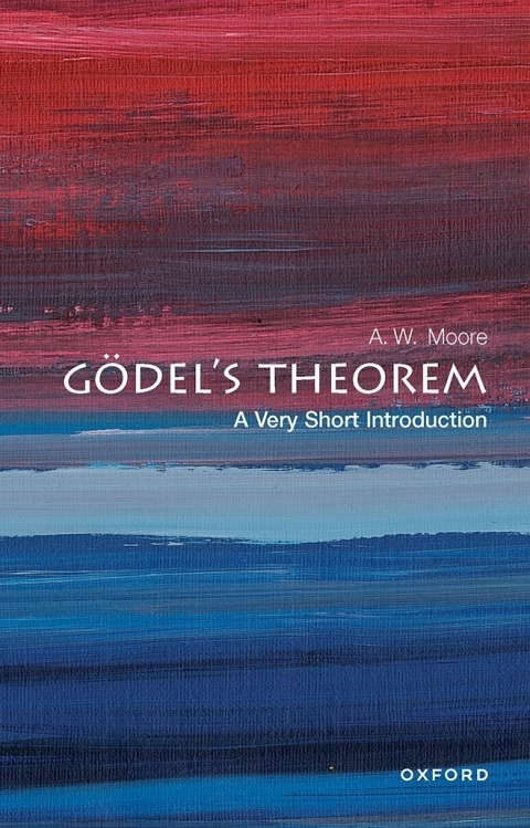 Cover image for book Gödel's Theorem: A Very Short Introduction