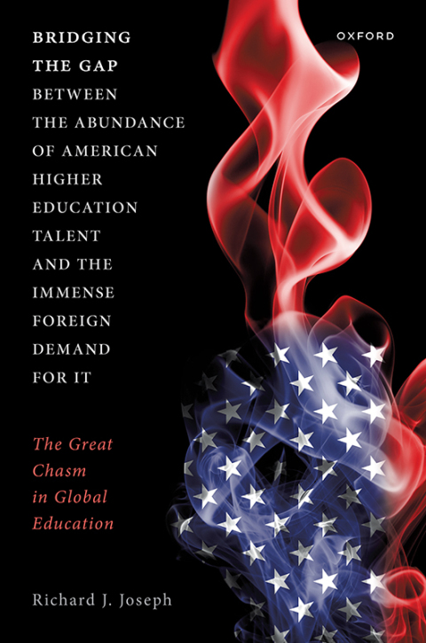 Cover image for book Bridging the Gap between the Abundance of American Higher Education Talent and the Immense Foreign Demand for It
