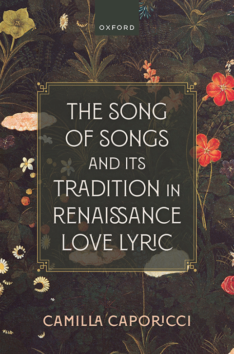 Cover image for book The Song of Songs and Its Tradition in Renaissance Love Lyric