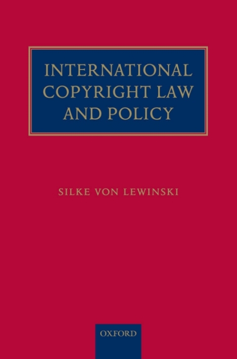 Cover image for book International Copyright Law and Policy