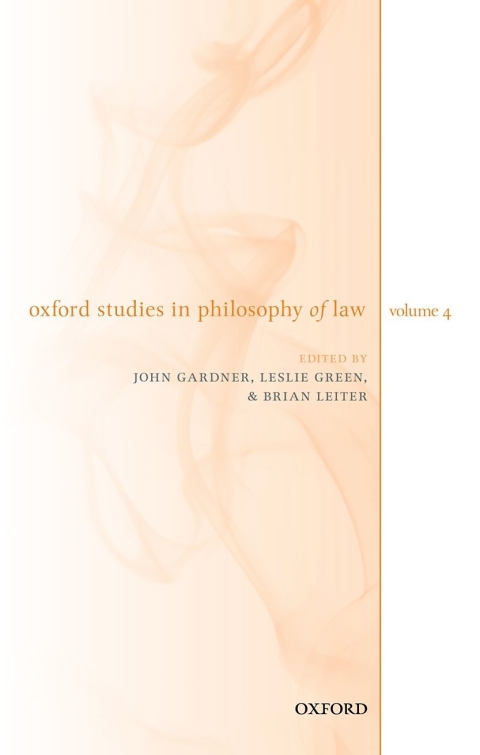 Cover image for book Oxford Studies in Philosophy of Law Volume 4