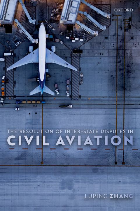 Cover image for book The Resolution of Inter-State Disputes in Civil Aviation