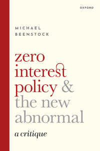 Cover image: Zero Interest Policy and the New Abnormal 9780192849663