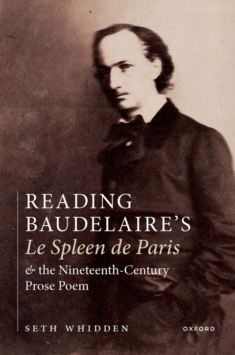 Cover image for book Reading Baudelaire's Le Spleen de Paris and the Nineteenth-Century Prose Poem