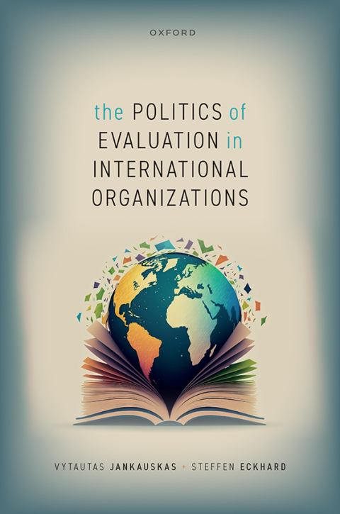 Cover image for book The Politics of Evaluation in International Organizations