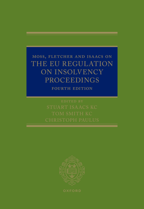 Cover image for book Moss, Fletcher and Isaacs on The EU Regulation on Insolvency Proceedings