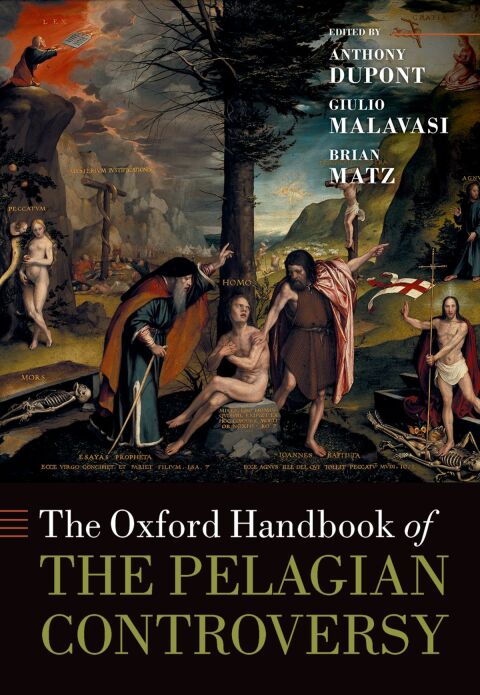 Cover image for book The Oxford Handbook of the Pelagian Controversy