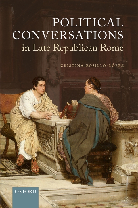 Cover image for book Political Conversations in Late Republican Rome