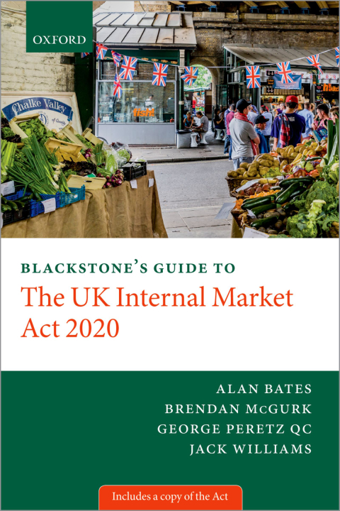 Cover image for book Blackstone's Guide to the UK Internal Market Act 2020