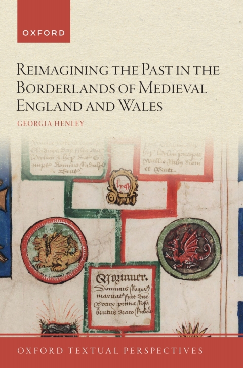 Cover image for book Reimagining the Past in the Borderlands of Medieval England and Wales