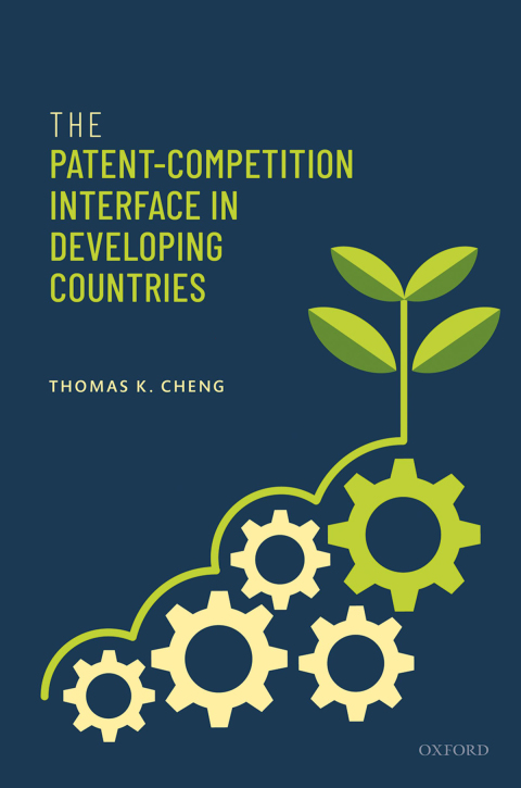 Cover image for book The Patent-Competition Interface in Developing Countries