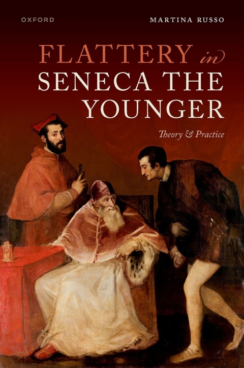 Cover image for book Flattery in Seneca the Younger